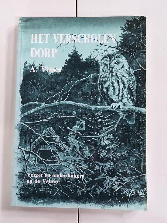 Het verscholen dorp, Boeken, Ophalen of Verzenden, Tweede Wereldoorlog, Zo goed als nieuw, Overige onderwerpen