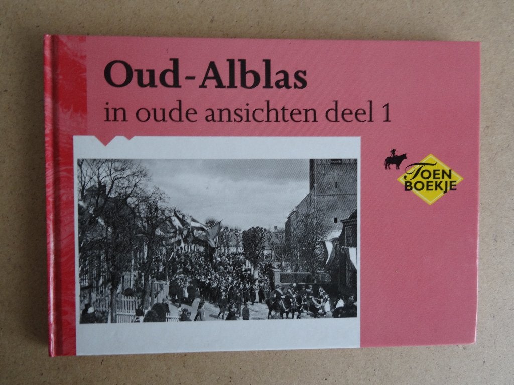 OUD-ALBLAS in oude ansichten - MJA de Haan, Ophalen of Verzenden, Zo goed als nieuw, MJA de Haan