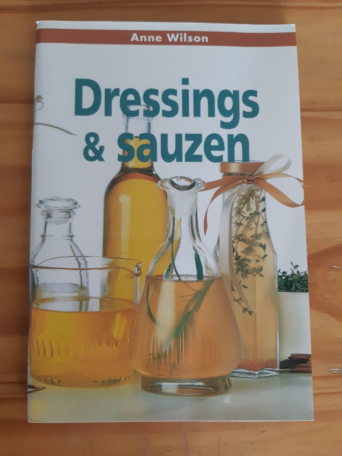 Anne Wilson - Dressings & sauzen, Ophalen of Verzenden, Gelezen, A. Wilson