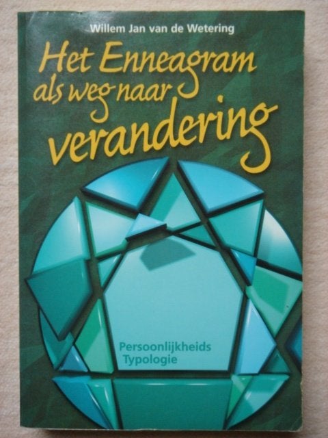 Het Enneagram als weg naar verandering - Willem Jan Wetering, Ophalen, Gelezen, Spiritualiteit algemeen, Achtergrond en Informatie