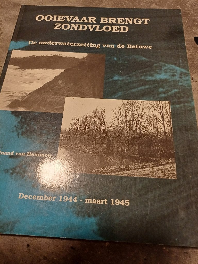 DE ONDERWATERZETTING VAN DE BETUWE, Ophalen of Verzenden, Tweede Wereldoorlog, Overige onderwerpen