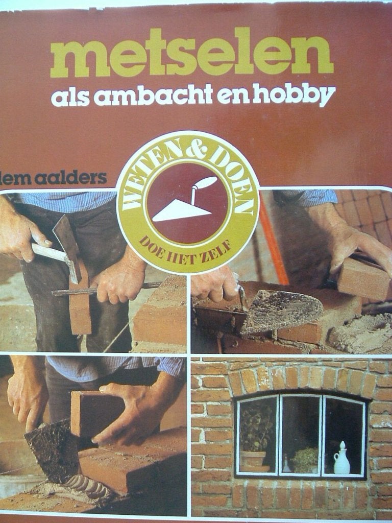 Metselen als ambacht en hobby., Boeken, Gelezen, Ophalen of Verzenden, W. Aalders, Bouwkunde