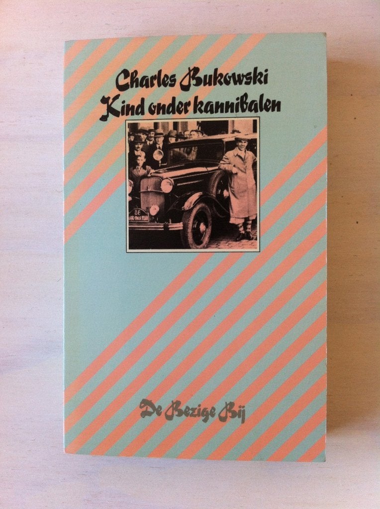 Charles Bukowski: Kind onder kannibalen, Bezige Bij 1e druk, Boeken, Ophalen of Verzenden, Gelezen