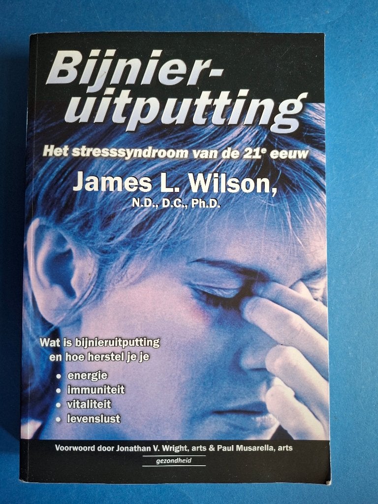 Bijnieruitputting * James L. Wilson, Verzenden, Zo goed als nieuw, Overige onderwerpen, Achtergrond en Informatie
