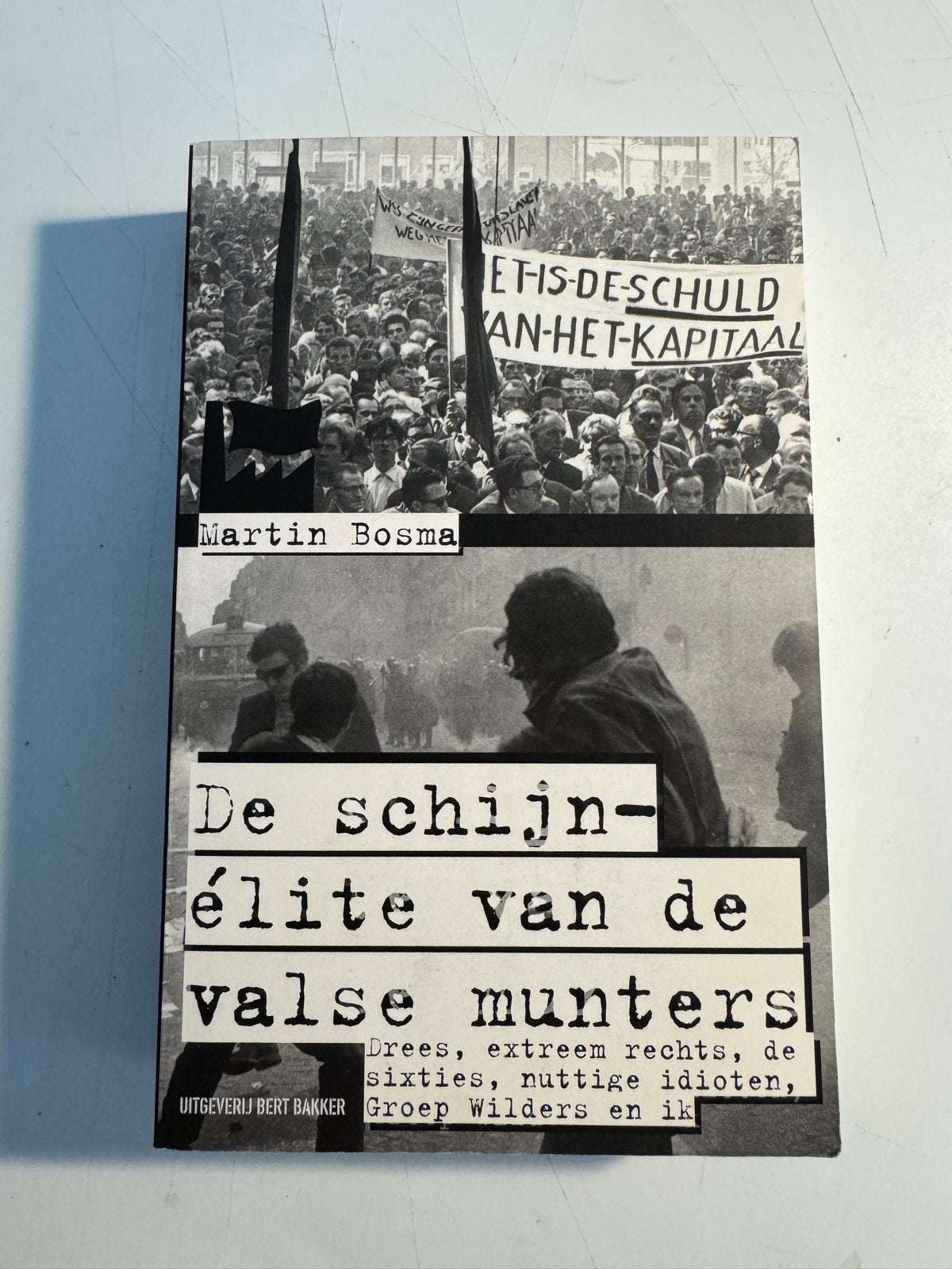 De schijn-élite van de valse munters - Martin Bosma, Boeken, Politiek en Maatschappij, Ophalen of Verzenden, Zo goed als nieuw