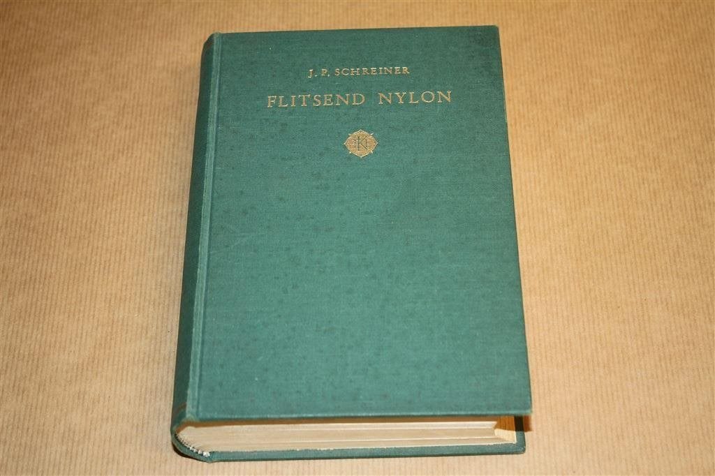 Flitsend nylon - J.P. Schreiner - 3e druk 1954, Ophalen of Verzenden, Gelezen, Overige onderwerpen