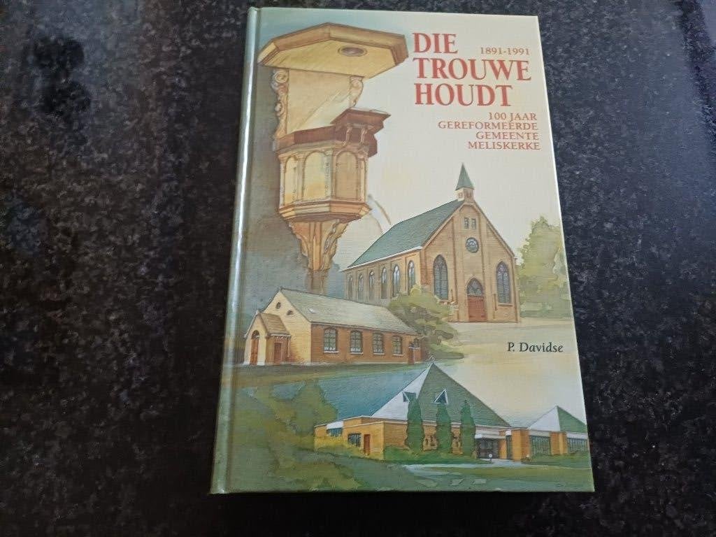 P. Davidse - Die ttrouwe houdt - 100 jaar GG Meliskerke, Ophalen of Verzenden, Zo goed als nieuw, Overige