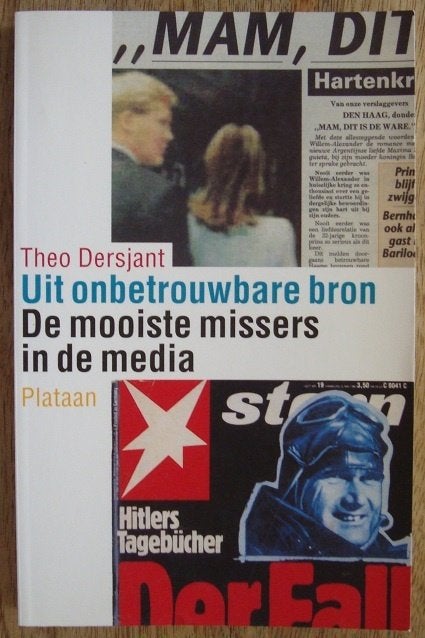 Uit onbetrouwbare bron - de mooiste missers in de media, Ophalen of Verzenden, Zo goed als nieuw, Theo Dersjant