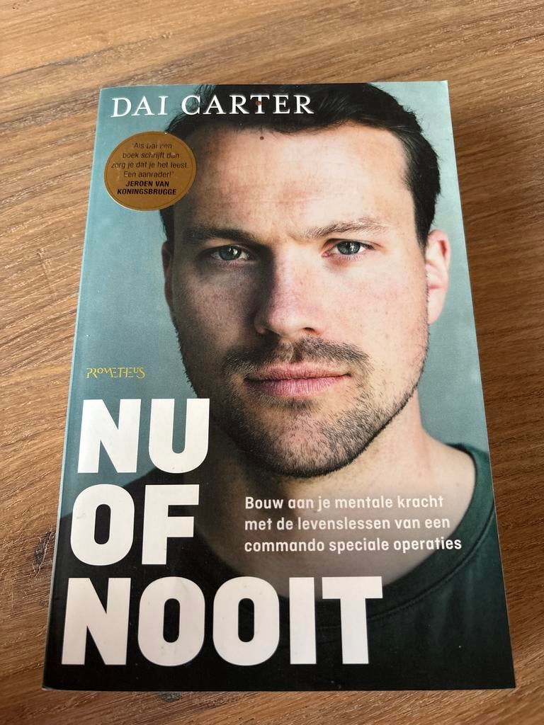 Nu of Nooit - Dai Carter (Mentale Kracht Commando), Boeken, Overige Boeken, Ophalen of Verzenden, Zo goed als nieuw