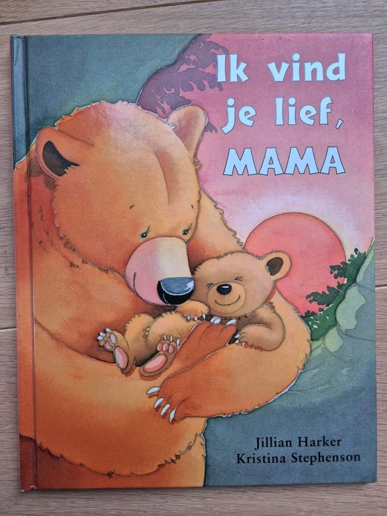 Ik vind je lief, MAMA - Prentenboek Jillian Harker, Ophalen of Verzenden, Zo goed als nieuw, Jillian Harker, 2 tot 3 jaar