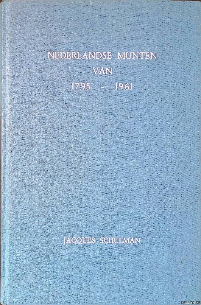 BOEK - Jacques Schulman - Nederlandse munten van 1795-1961, Postzegels en Munten, Ophalen of Verzenden, Koningin Beatrix