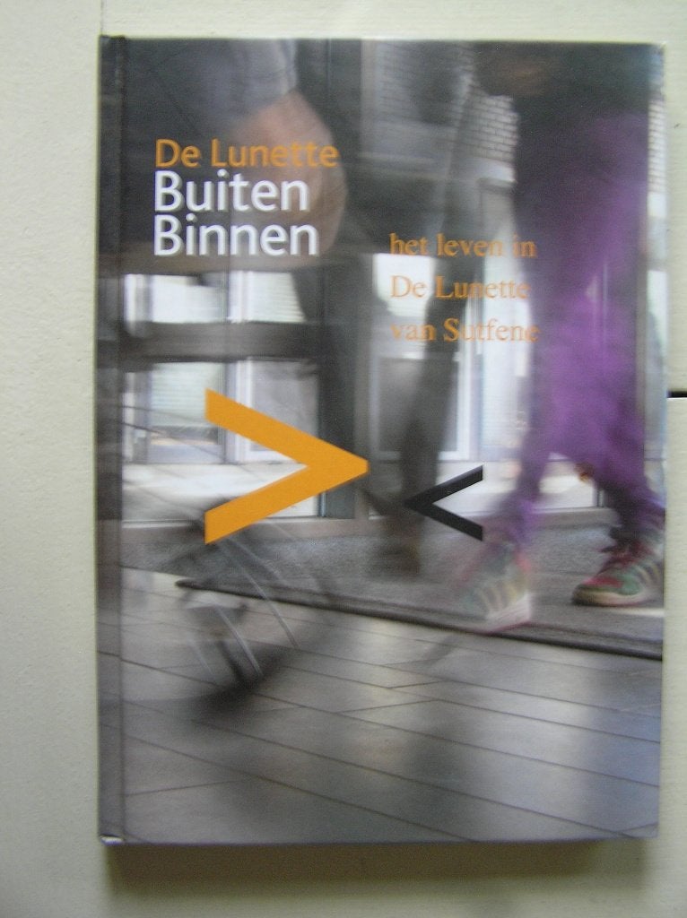 Zutphen. De Lunette Buiten Binnen, Ophalen of Verzenden, Gelezen