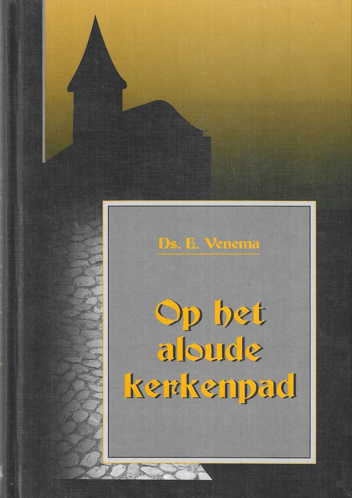 ds. E. Venema - Op het aloude kerkenpad, Verzenden, Zo goed als nieuw, E. Venema