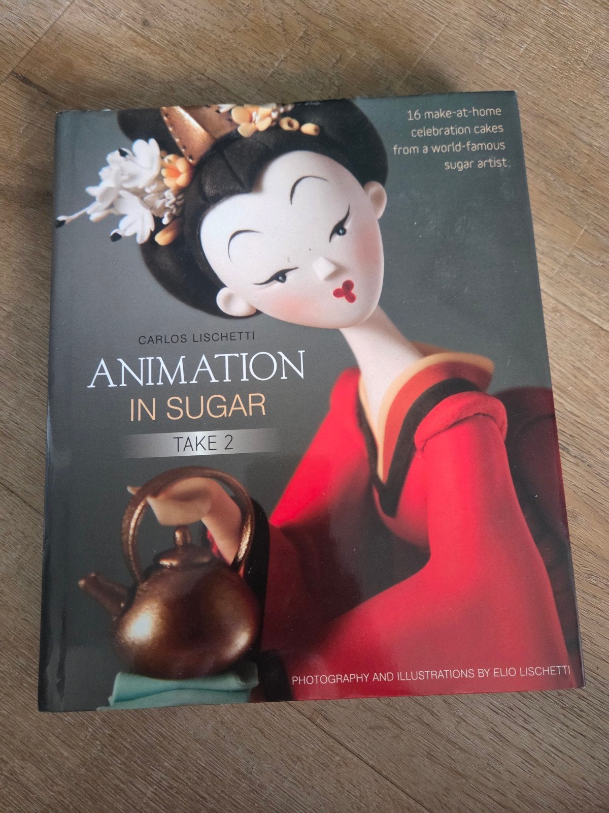 Animation in Sugar Take 2 - Carlos Lischetti, Gelezen, Carlos Lischetti, Verzenden, Taart, Gebak en Desserts