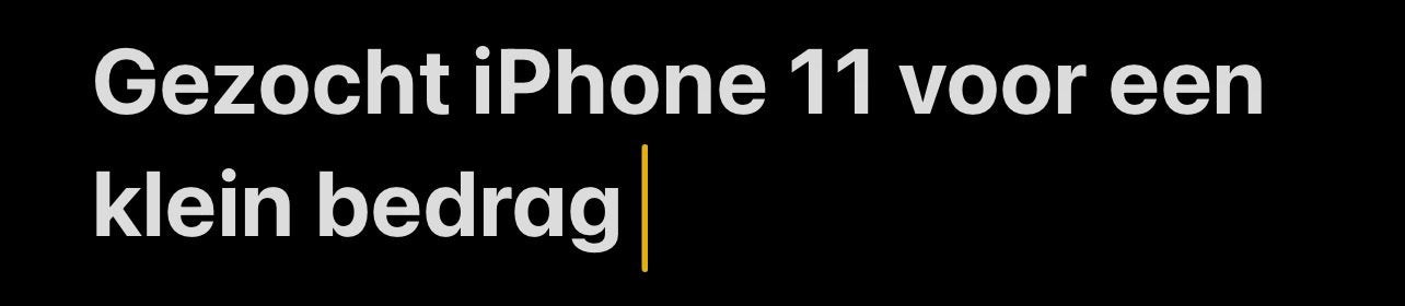 Iphone 11 gezocht voor een klein bedrag, Ophalen of Verzenden, Zwart, 64 GB, IPhone 11