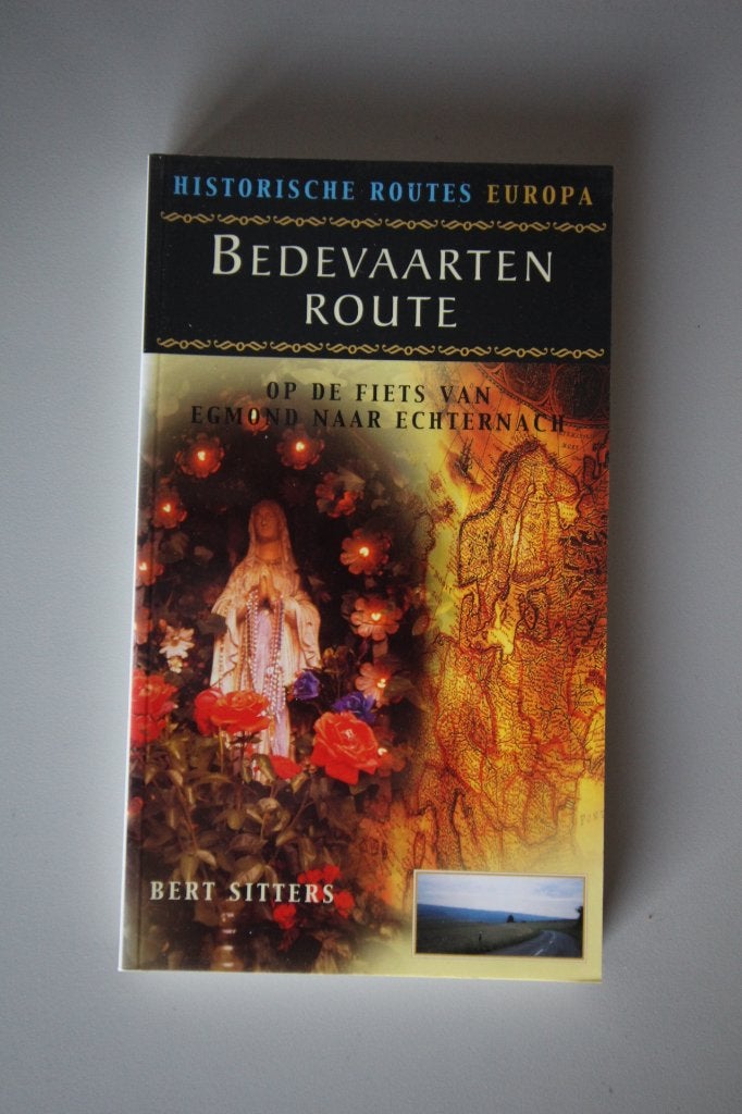 Fietsgids Egmond naar Echternach Bedevaart Bert Sitters, Overige merken, Fiets- of Wandelgids, Europa, Nieuw
