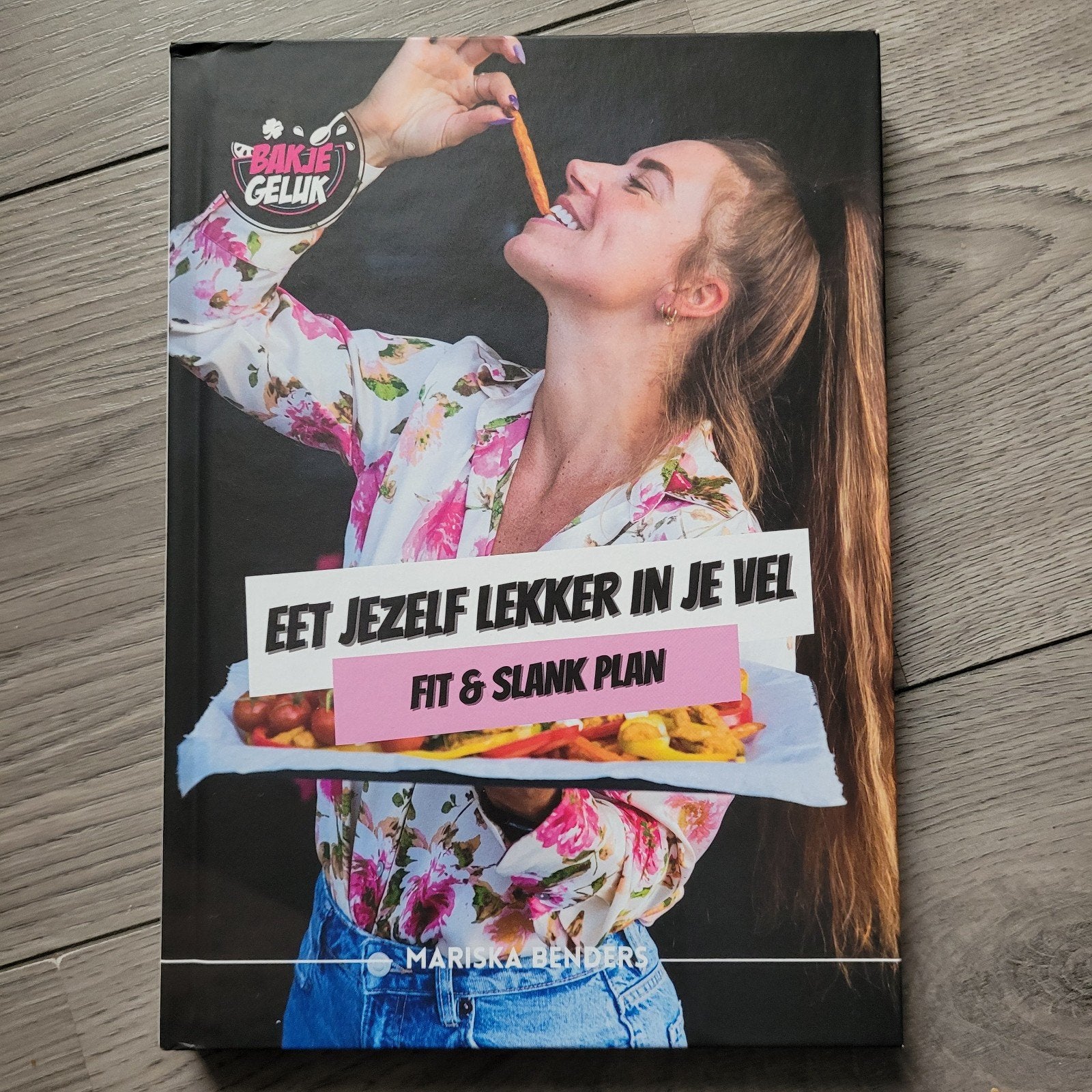 Eet Jezelf Lekker in Je Vel - Fit & Slank Plan, Hoofdgerechten, Mariska Benders, Ophalen of Verzenden, Zo goed als nieuw