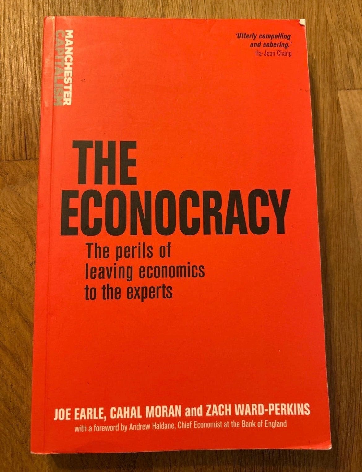 The Econocracy: De gevaren van economie aan experts overlate, Ophalen of Verzenden, Zo goed als nieuw, Economie en Marketing