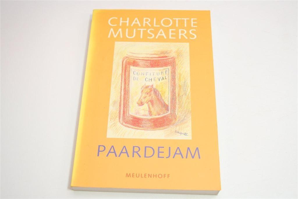Charlotte Mutsaers — Paardejam, Boeken, Literatuur, Ophalen of Verzenden, Gelezen