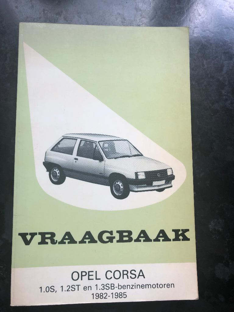 Vraagbaak Opel Corsa, 1982-1985, Auto diversen, Handleidingen en Instructieboekjes, Ophalen of Verzenden