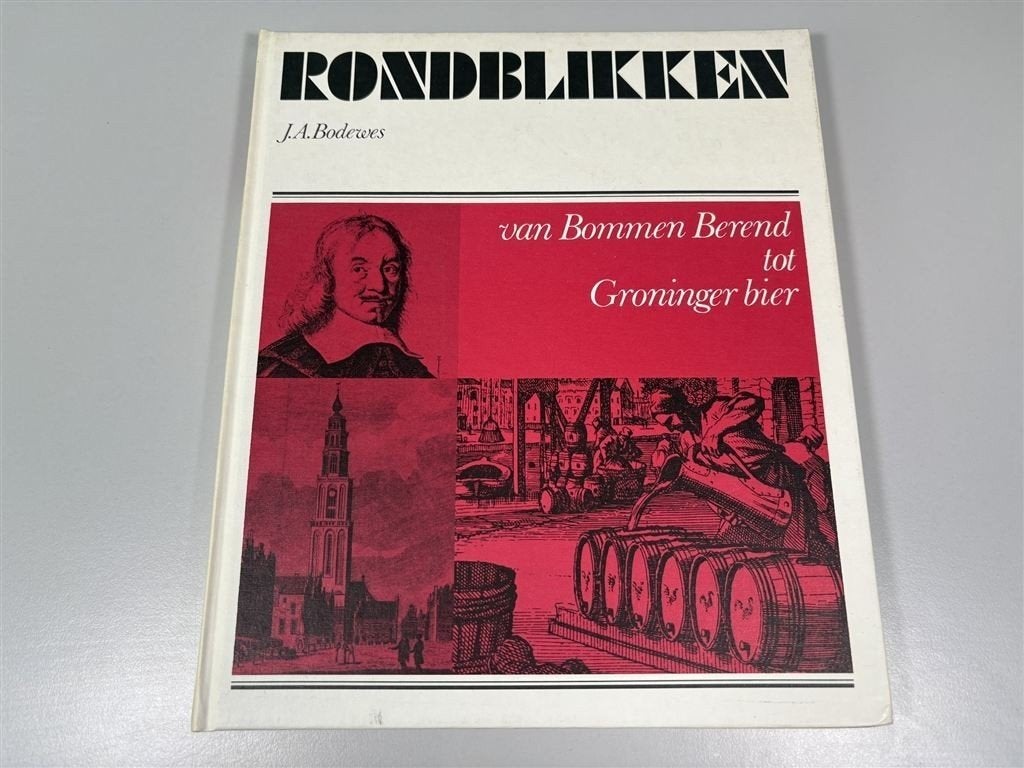 Rondblikken — Van Bommen Berend tot Groninger Bier, Ophalen of Verzenden, Gelezen