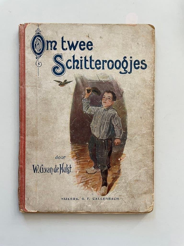 Om twee schitteroogjes - W. G. van de Hulst, Ophalen of Verzenden, W.G. van de Hulst