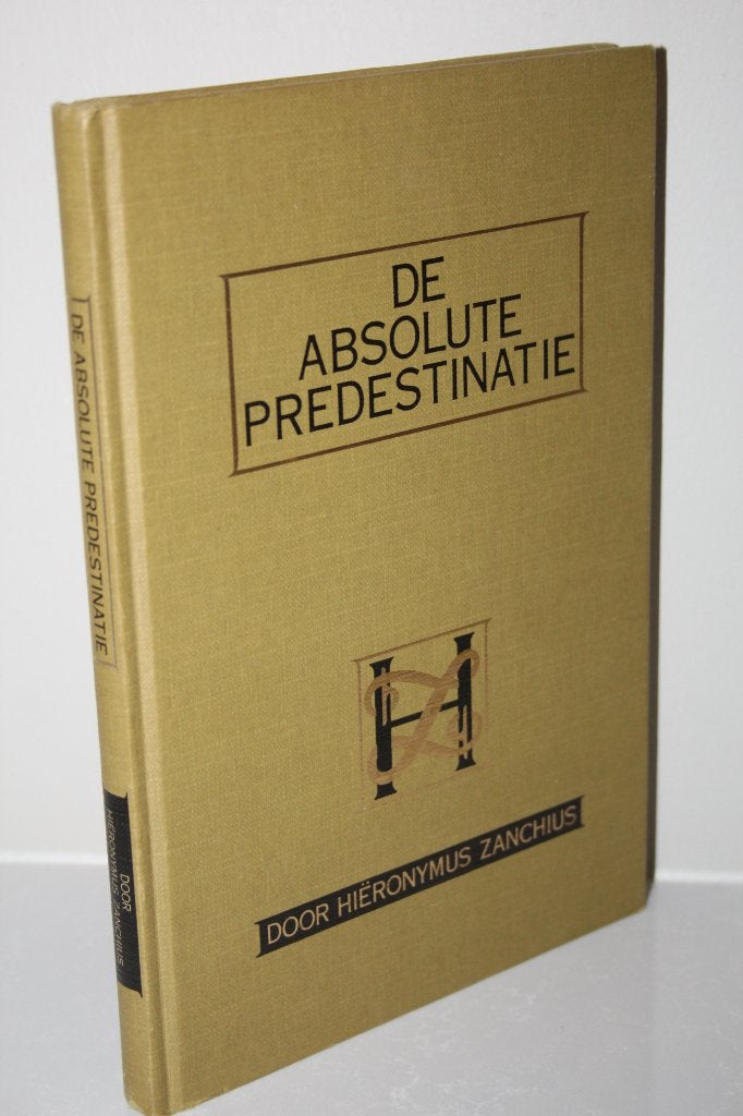 Hiëronymus Zanchius - De absolute predestinatie, Boeken, Godsdienst en Theologie, Ophalen of Verzenden, Gelezen, Christendom | Protestants