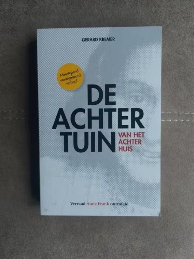 De achtertuin van het achterhuis door G. Kremer, Boeken, Oorlog en Militair, Tweede Wereldoorlog, Gerard Kremer, Ophalen of Verzenden
