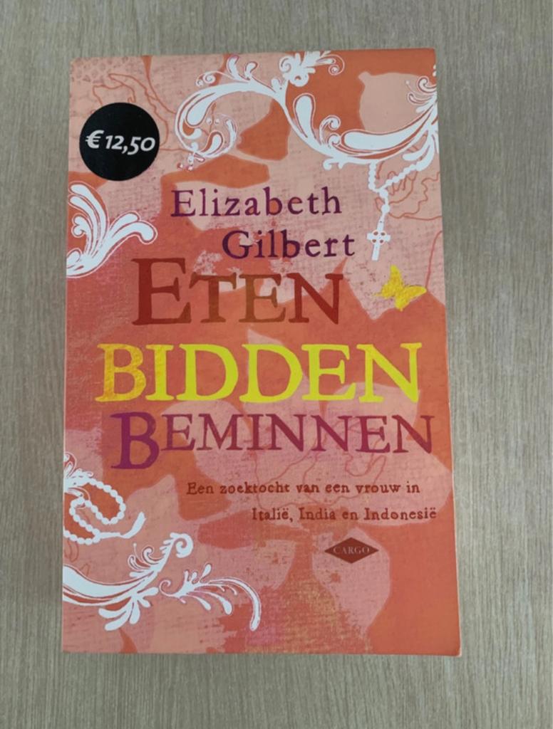 Elizabeth Gilbert - Eten, bidden, beminnen, Boeken, Gelezen, Europa overig, Ophalen of Verzenden, Elizabeth Gilbert