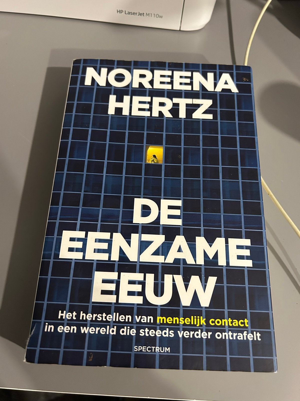 De Eenzame Eeuw - Noreena Hertz (Boek), Boeken, Ophalen of Verzenden, Zo goed als nieuw