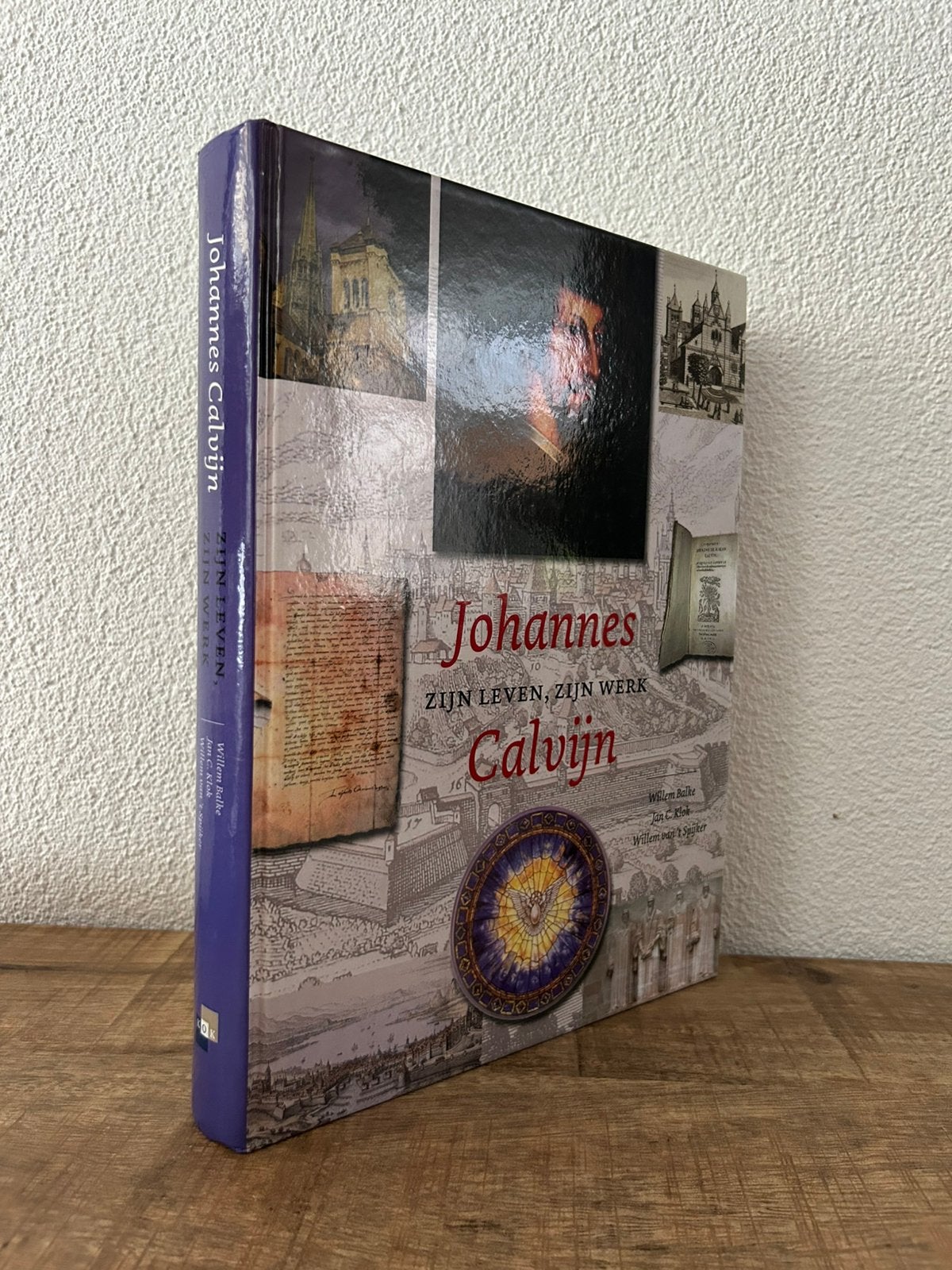 W. Balke - Johannes Calvijn. Zijn leven, zijn werk, Ophalen of Verzenden, Zo goed als nieuw, W. Balke; W. van't Spijker; J.C. Klok