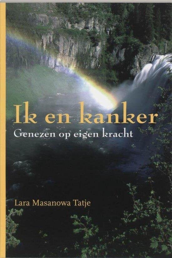 Lara Masanowa Tatja Ik en kanker, Ophalen of Verzenden, Nieuw, Achtergrond en Informatie