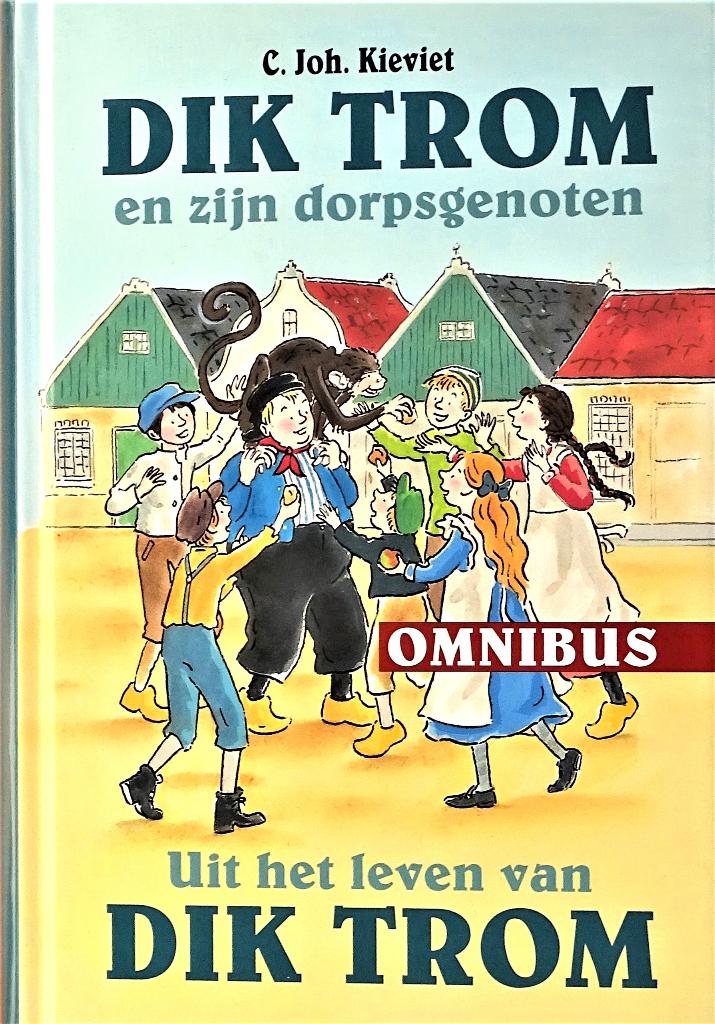 DIK TROM EN ZIJN DORPSGENOTEN door C. Joh. KIEVIT - OMNIBUS, Boeken, Non-fictie, Ophalen of Verzenden, Nieuw, C. Joh. Kieviet