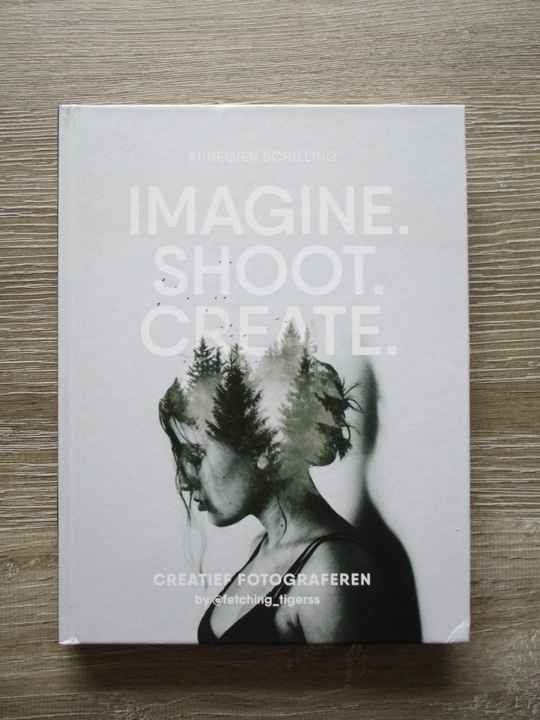 Imagine shoot create. Creatief fotograferen - Annegien Sch, Ophalen of Verzenden, Gelezen, Fotografen
