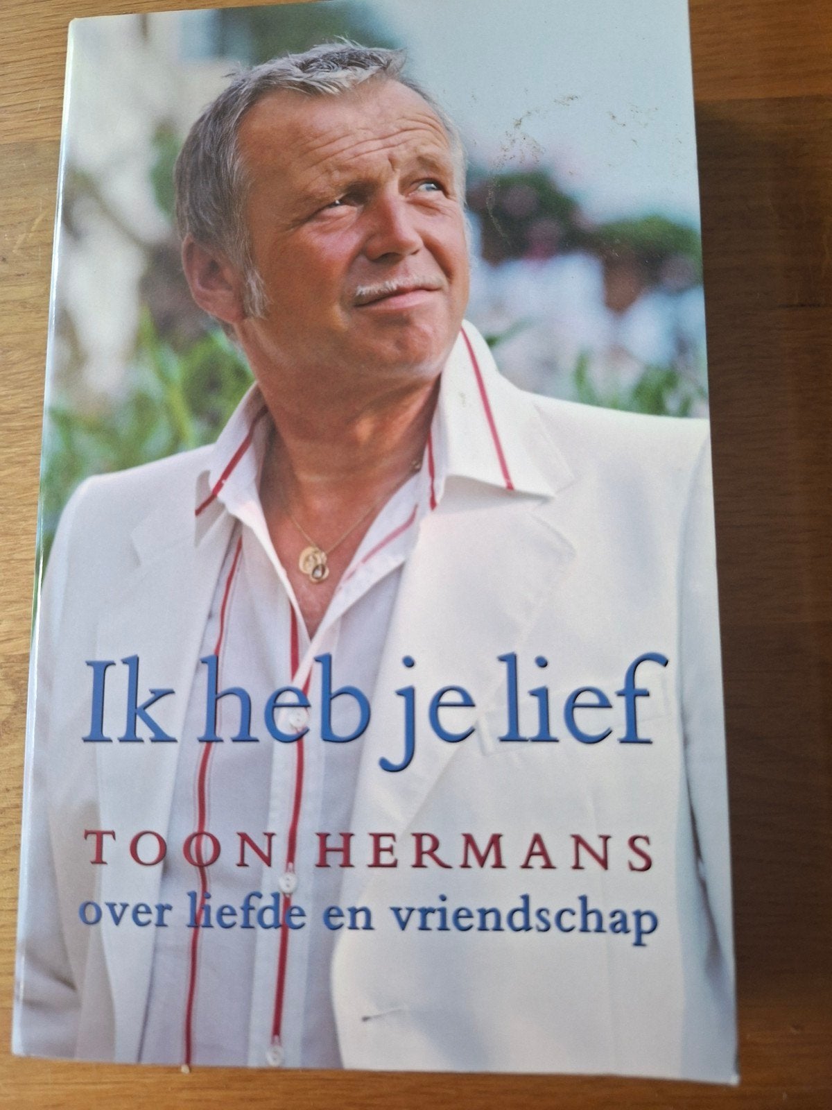 Ik heb je lief - Toon Hermans (Over liefde en vriendschap), Boeken, Ophalen of Verzenden, Zo goed als nieuw, Toon Hermans, Eén auteur