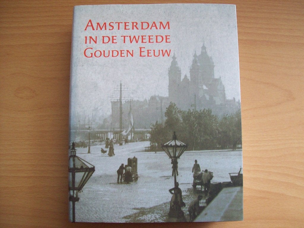 Amsterdam in de Tweede Gouden Eeuw - M. Bakker, R. Kistemak, 20e eeuw of later, Nieuw, Ophalen of Verzenden, M. Bakker e.a.