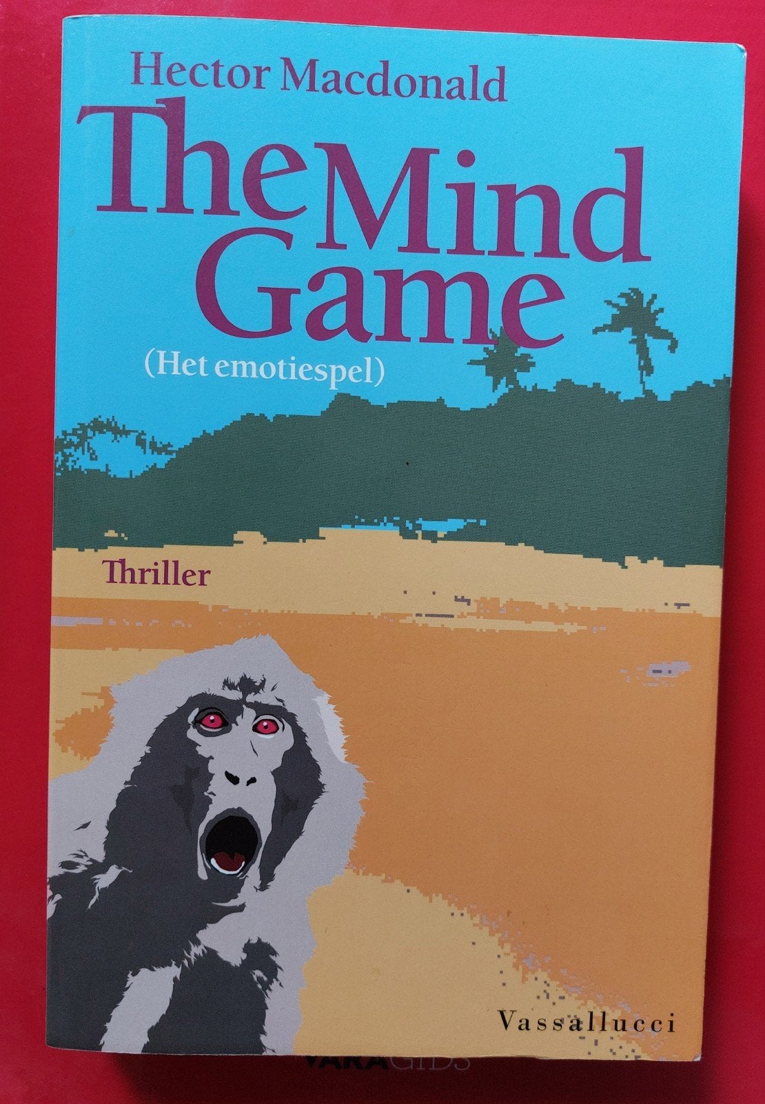 The Mind Game (Het emotiespel) - Hector Macdonald Thriller, Ophalen of Verzenden, Zo goed als nieuw, Hector Macdonald