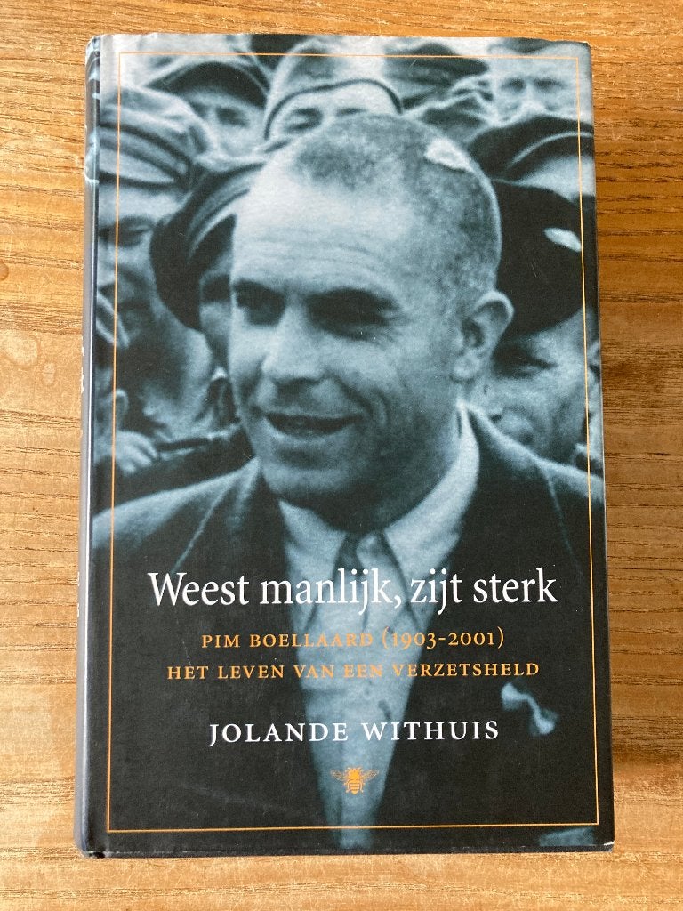 Jolande Withuis - Weest manlijk, zijt sterk, Boeken, Ophalen of Verzenden, Zo goed als nieuw, Jolande Withuis, Politiek