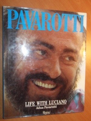 Pavarotti, Adua. Pavarotti. Life with Luciano, Ophalen of Verzenden, Gelezen, Artiest