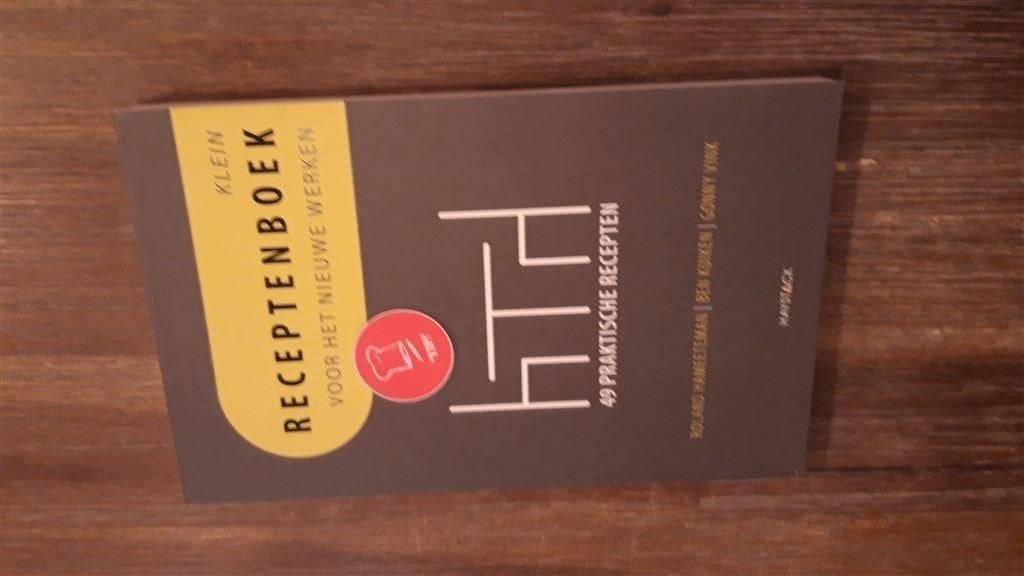 Roland Hameeteman - Klein receptenboek voor het nieuwe werke, Boeken, Ophalen of Verzenden, Zo goed als nieuw, Management