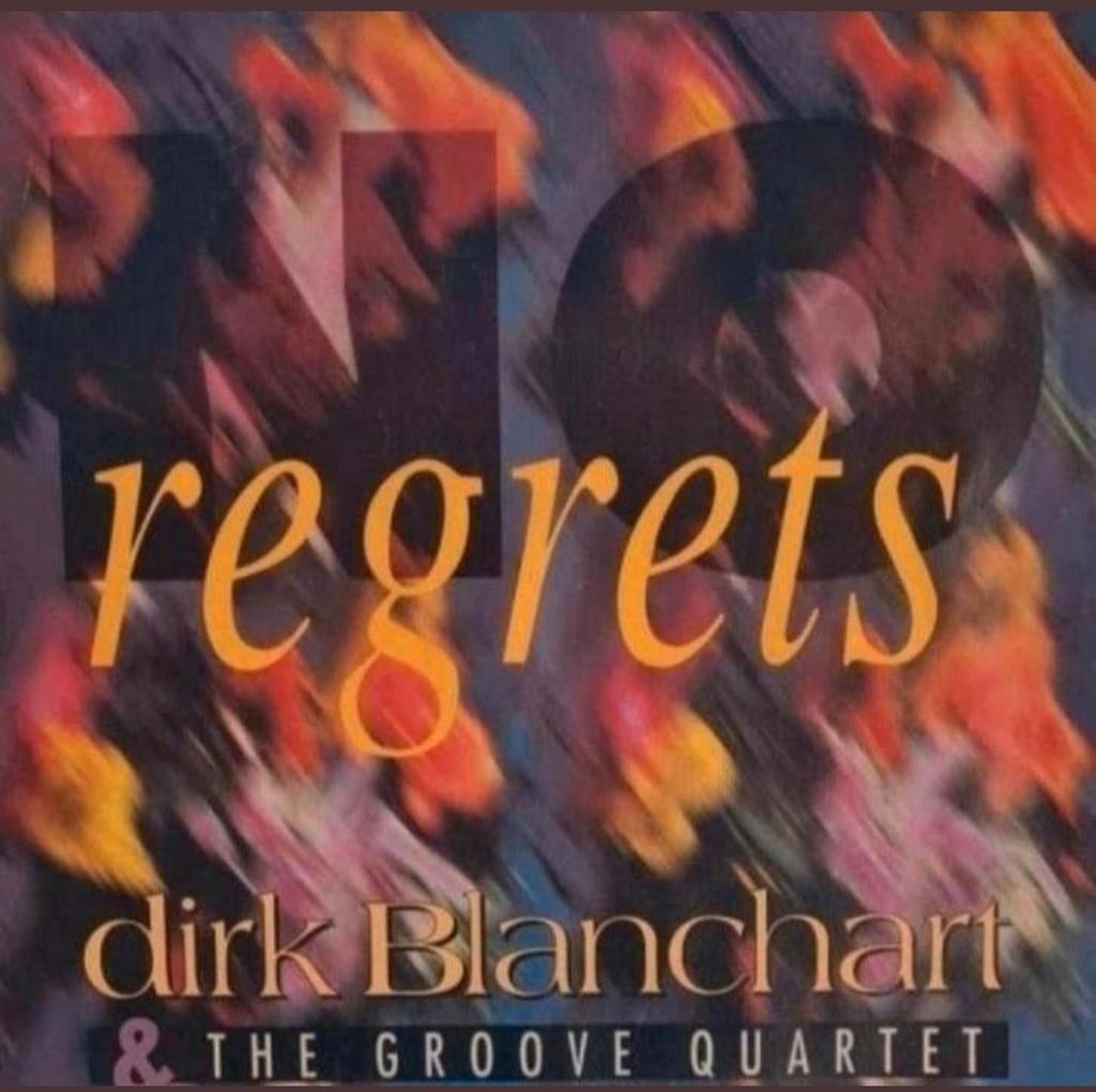 DIRK BLANCHART - NO REGRETS, Ophalen of Verzenden, Gebruikt