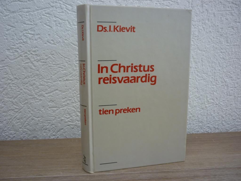 Ds. I. Kievit - In Christus reisvaardig - tien preken, Ophalen of Verzenden, Gelezen, Christendom | Protestants