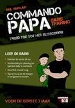 Commando papa.Treed toe tot het elitecorps van vaders : voo, Ophalen of Verzenden, Zo goed als nieuw