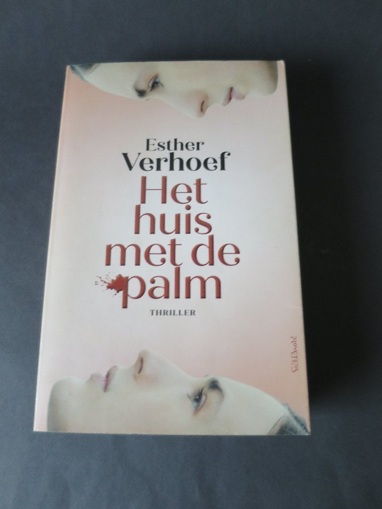 ESTHER VERHOEF ===HRILLER, Ophalen of Verzenden, Zo goed als nieuw, Nederland, Esther Verhoef