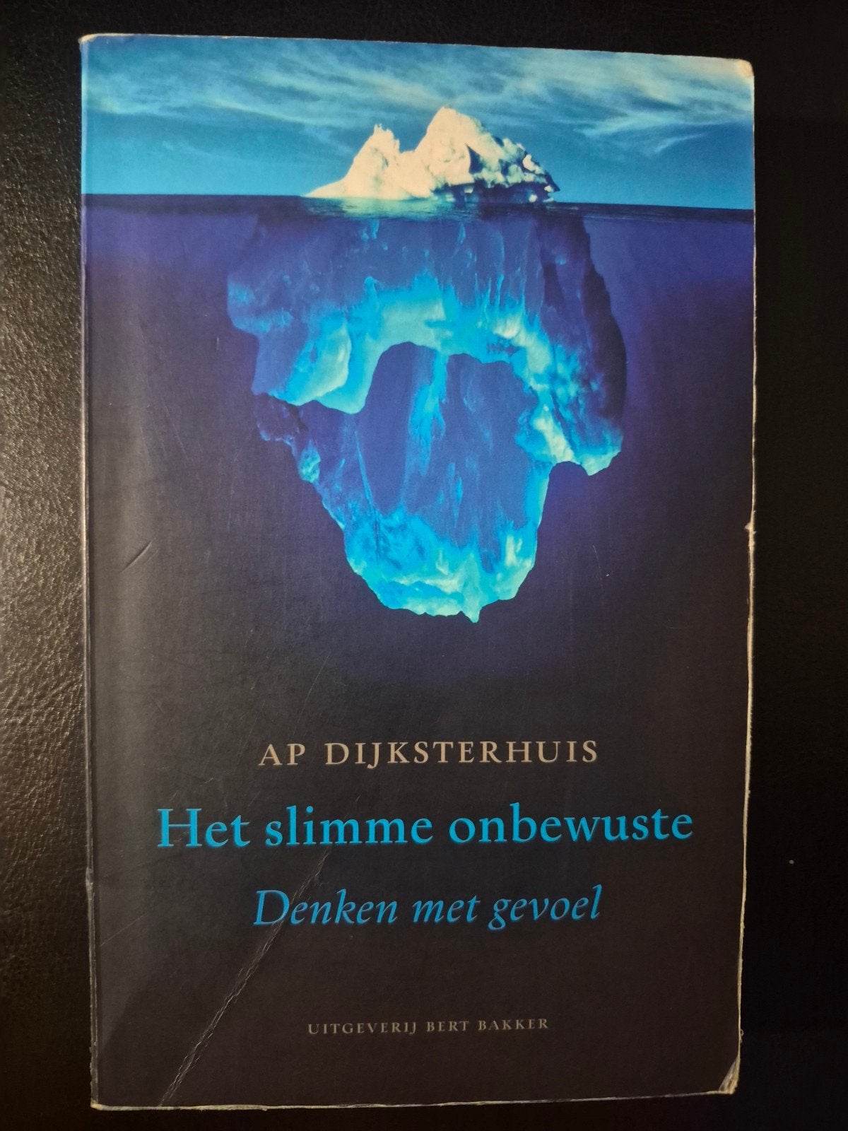Het slimme onbewuste Ap Dijksterhuis, Ophalen of Verzenden, Zo goed als nieuw, Cognitieve psychologie, AP Dijksterhuis