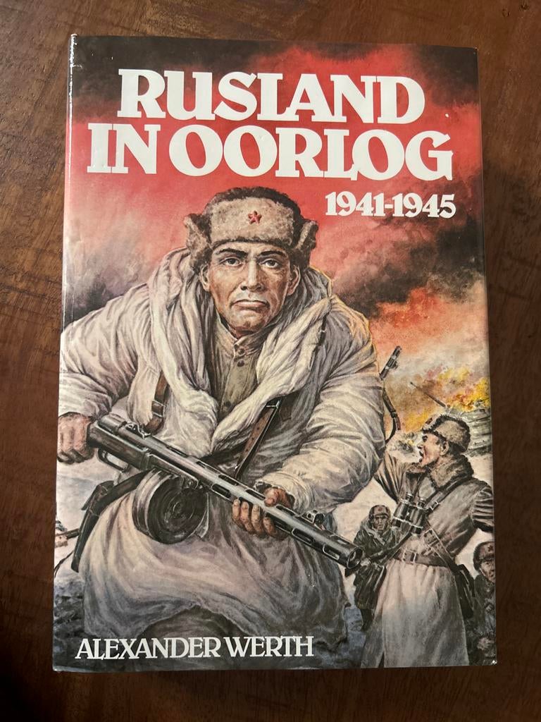 Rusland in Oorlog 1941-1945 - Alexander Werth, Ophalen of Verzenden, Tweede Wereldoorlog, Zo goed als nieuw, Overige onderwerpen