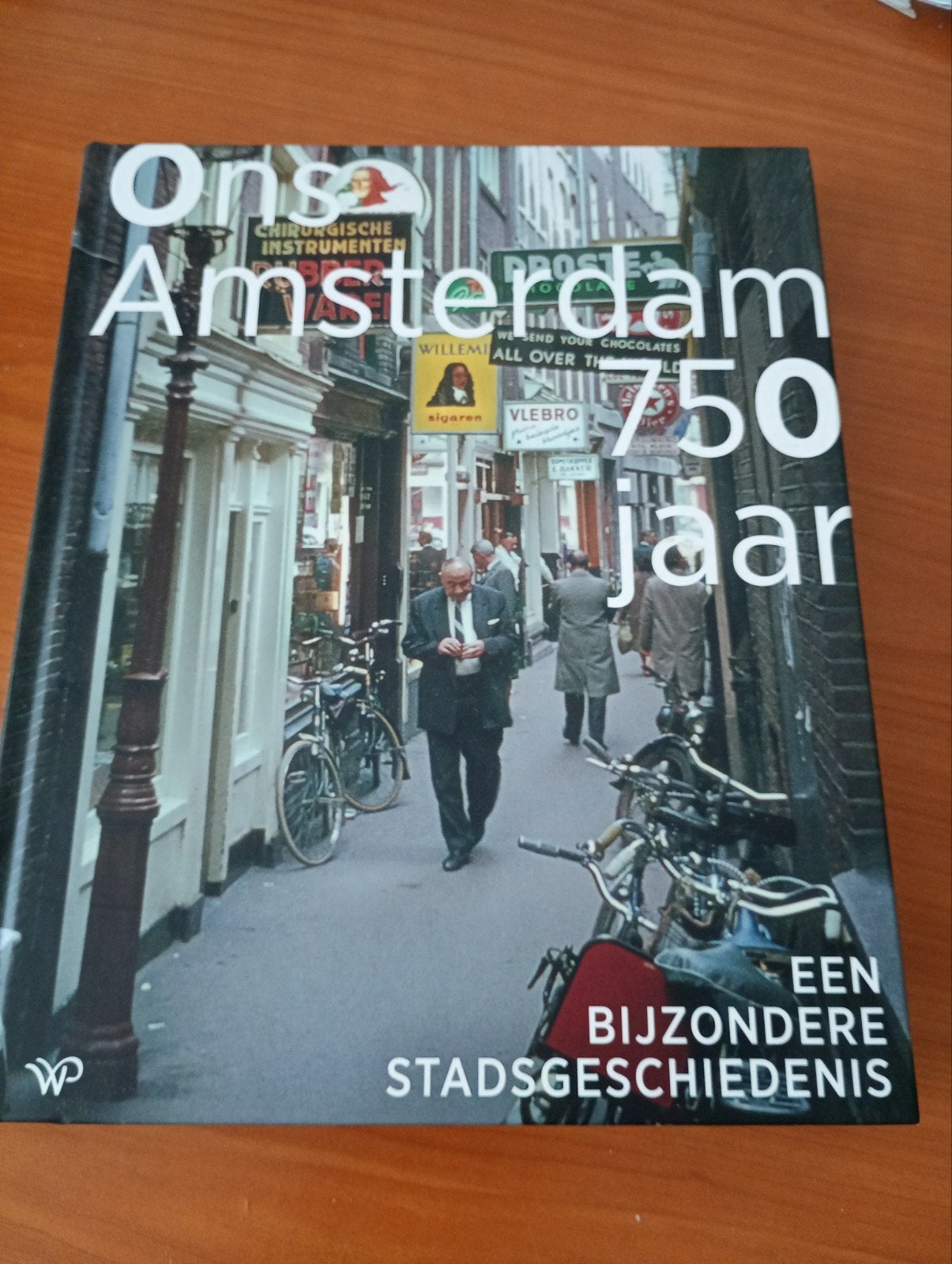 Ons Amsterdam 750 jaar: Een Bijzondere Stadsgeschiedenis, Ophalen of Verzenden, 20e eeuw of later, Zo goed als nieuw, Koen Kleijn, Janna Toepoel, Jitske Hell
