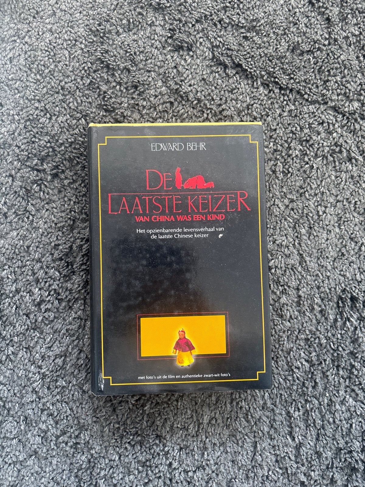 De Laatste Keizer van China was een Kind - Edward Behr, Ophalen of Verzenden, Gelezen, Overige