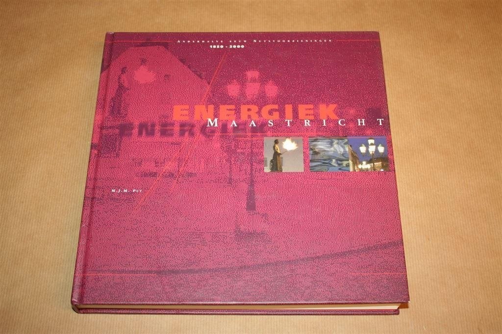 Energiek Maastricht. 1,5 eeuw nutsvoorzieningen 1850-2000., Ophalen of Verzenden, Zo goed als nieuw