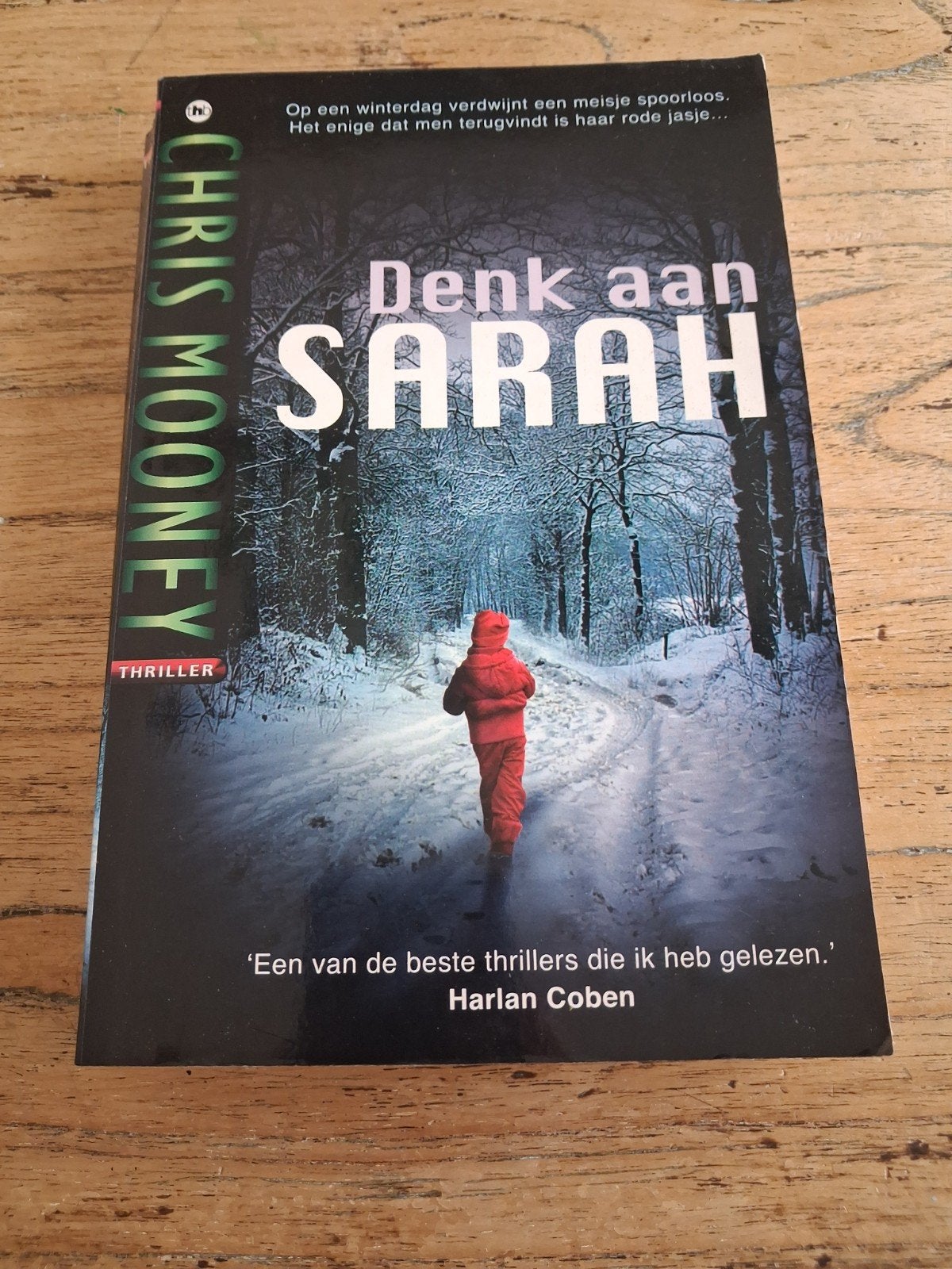 Denk aan Sarah - Chris Mooney (Thriller), Ophalen of Verzenden, Gelezen, Chris Mooney